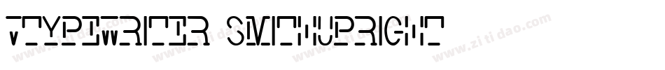 VTypewriter SmithUpright字体转换